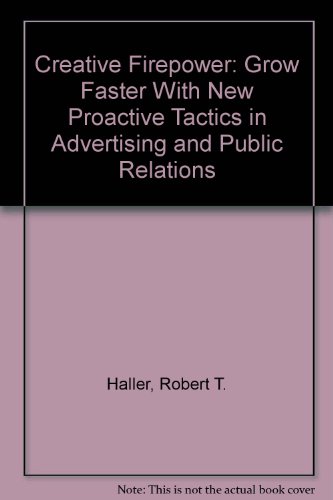 cover image Creative Firepower!: Grow Faster with New Proactive Tactics in Advertising and Public Relations