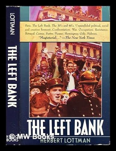 cover image The Left Bank: Writers, Artists, and Politics from the Popular Front to the Cold War