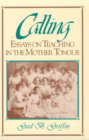 cover image Calling: Essays on Teaching in the Mother Tongue