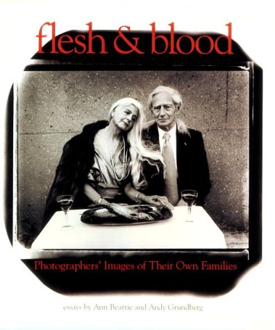cover image Flesh and Blood: Photographers' Images of Their Own Families