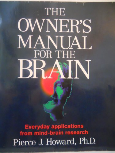 cover image The Owner's Manual for the Brain: Everyday Applications from Mind-Brain Research