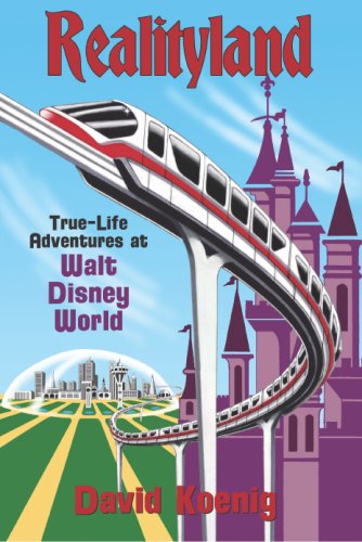 cover image Realityland: True-Life Adventures at Walt Disney World