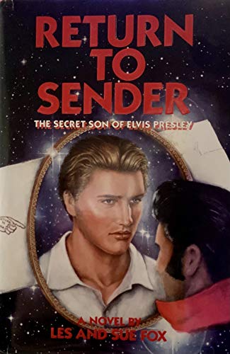 cover image Return to Sender: The Secret Son of Elvis Presley: A Novel