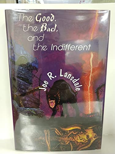cover image The Good, the Bad & the Indifferent