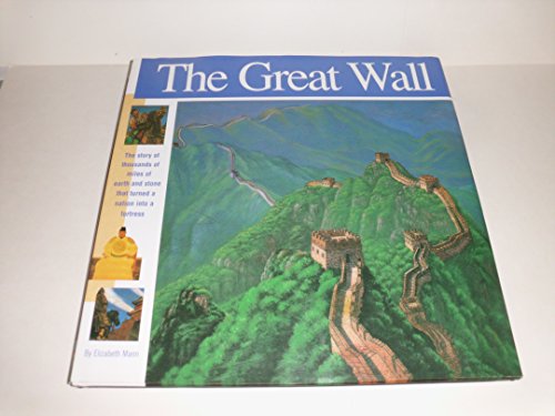cover image The Great Wall: The Story of 4,000 Miles of Earth and Stone That Turned a Nation Into a Fortress