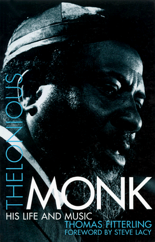 cover image Thelonious Monk: His Life and Music