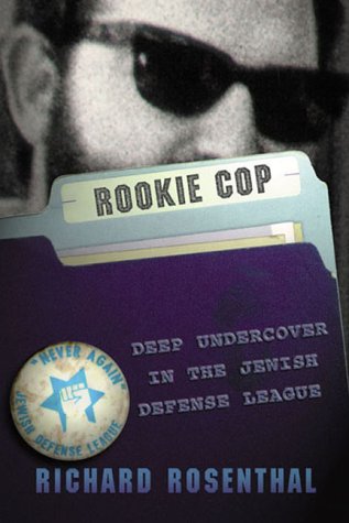 cover image Rookie Cop: Deep Undercover in the Jewish Defense League