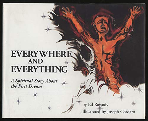 cover image Everywhere and Everything: A Spiritual Story about the First Dream