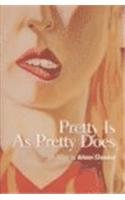 cover image PRETTY IS AS PRETTY DOES