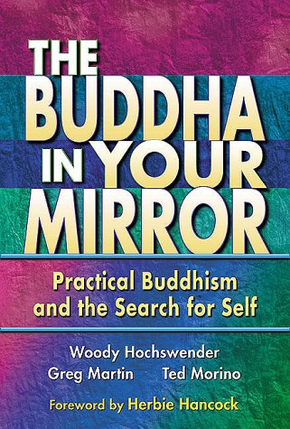 cover image THE BUDDHA IN YOUR MIRROR: Practical Buddhism and the Search for Self