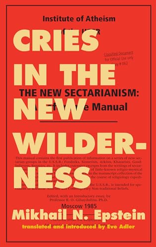 cover image CRIES IN THE NEW WILDERNESS: From the Files of the Moscow Institute of Atheism