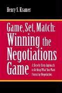 cover image Game, Set, Match: Winning the Negotiations Game