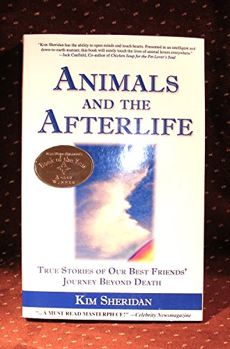 cover image ANIMALS AND THE AFTERLIFE: True Stories of Our Best Friends' Journey Beyond Death