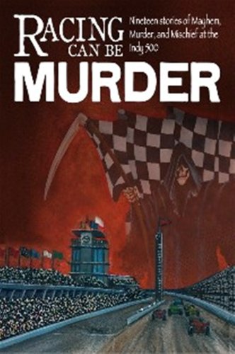 cover image Racing Can Be Murder: Speed City Indiana Chapter of Sisters in Crime