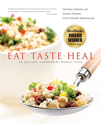 cover image Eat, Taste, Heal: An Ayurvedic Cookbook for Modern Living