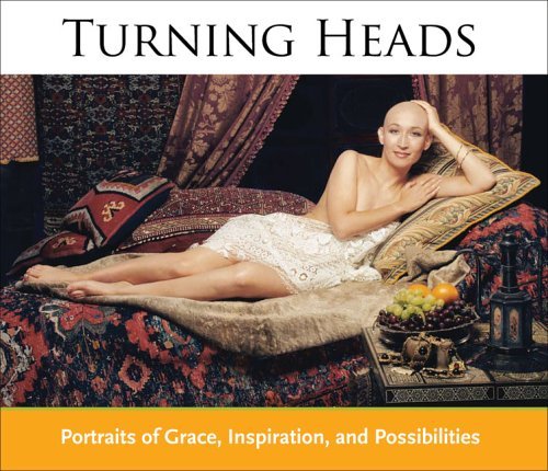cover image Turning Heads: Portraits of Grace, Inspiration and Possibilities