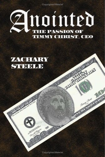 cover image Anointed: The Passion of Timmy Christ, CEO