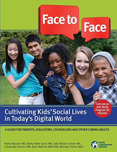 cover image Face to Face: Cultivating Kids' Social Lives in Today's Digital World