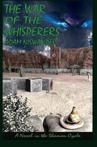 cover image The War of the Whisperers: A Southwestern Supernatural Thriller (a Novel in the Shaman Cycle)