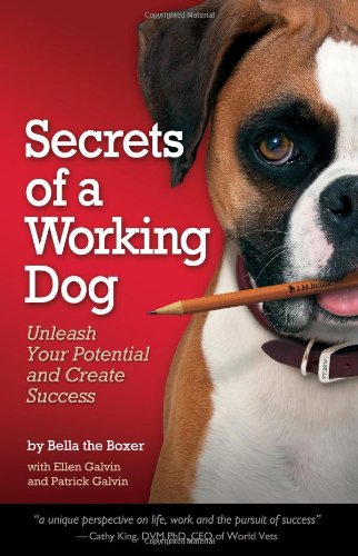 cover image Secrets of a Working Dog: Unleash Your Potential and Create Success