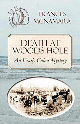 cover image Death at Woods Hole: 
An Emily Cabot Mystery