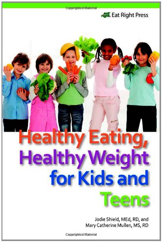 cover image Healthy Eating, Healthy Weight for Kids and Teens%E2%80%A8