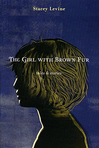 cover image The Girl with Brown Fur: Tales and Stories