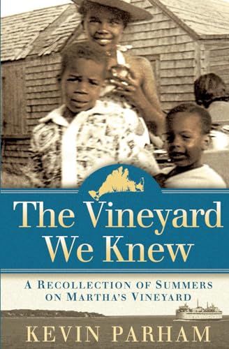 cover image The Vineyard We Knew: A Recollection of Summers on Martha’s Vineyard