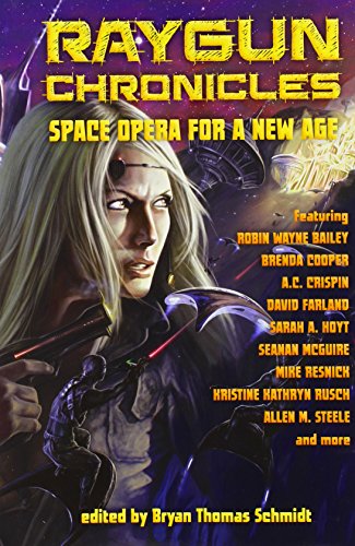 cover image Raygun Chronicles: Space Opera for a New Age