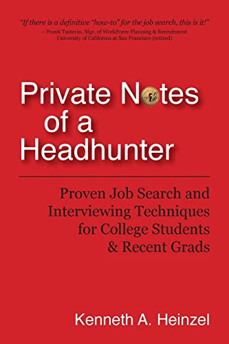 cover image Private Notes of a Headhunter: Proven Job Search and Interviewing Techniques for College Students and Recent Grads