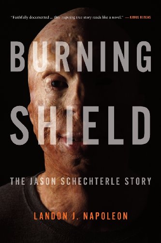 cover image Burning Shield: The Jason Schechterle Story