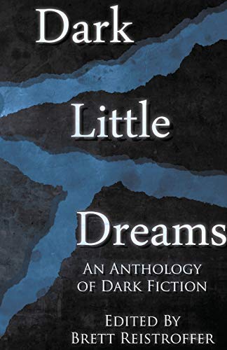 cover image Dark Little Dreams: An Anthology of Dark Fiction