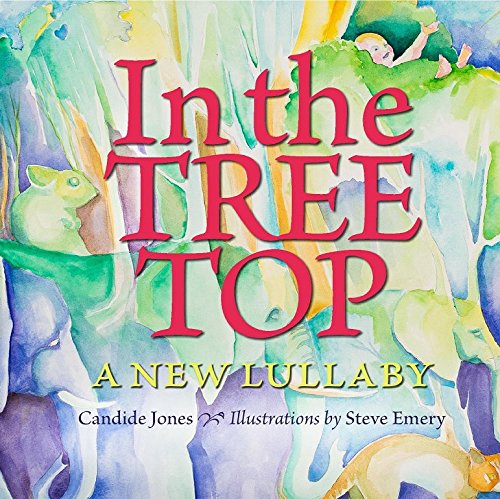 cover image In the Tree Top: A New Lullaby
