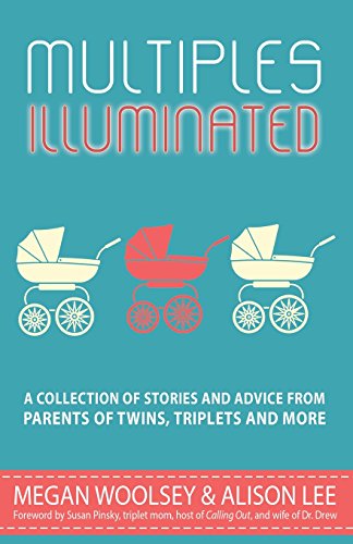 cover image Multiples Illuminated: A Collection of Stories and Advice from Parents of Twins, Triplets, and More