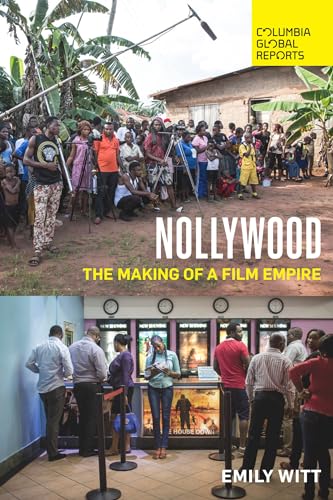 cover image Nollywood: The Making of a Film Empire