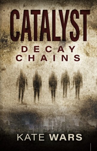 cover image Catalyst: Decay Chains, Vol. 1