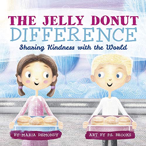 cover image The Jelly Donut Difference: Sharing Kindness with the World