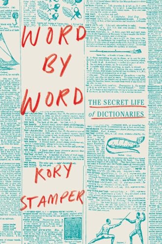 cover image Word by Word: The Secret Life of Dictionaries 