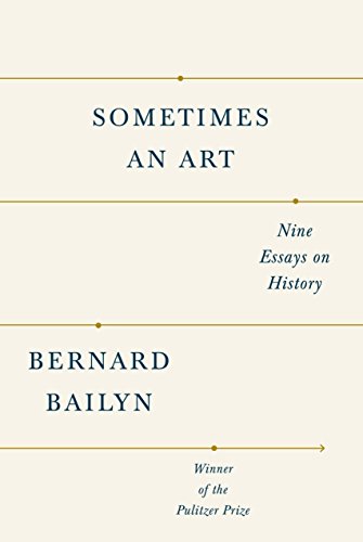 cover image Sometimes an Art: Nine Essays on History