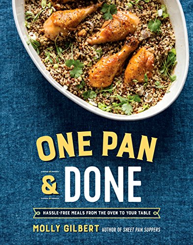cover image One Pan & Done: Hands-Off Meals Straight from the Oven