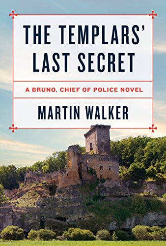 cover image The Templars’ Last Secret: A Bruno, Chief of Police Novel