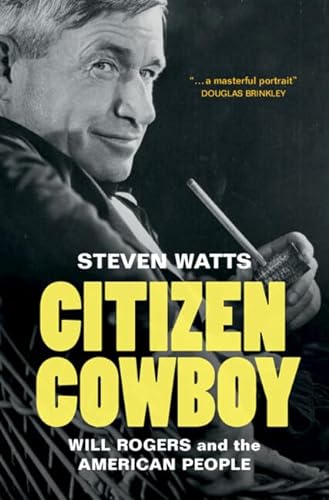 cover image Citizen Cowboy: Will Rogers and the American People