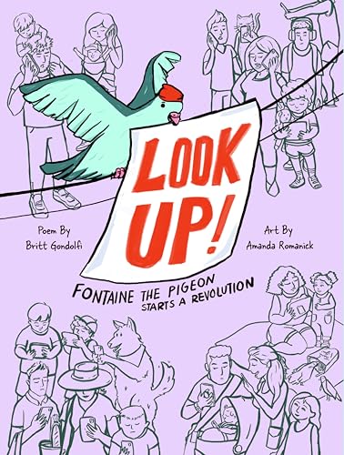 cover image Look Up! Fontaine the Pigeon Starts a Revolution