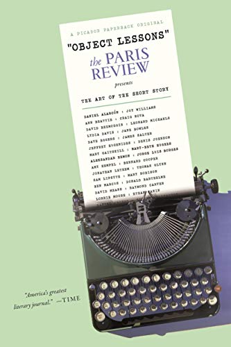 cover image Object Lessons: 
The Paris Review Presents 
the Art of the Short Story