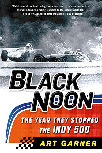 cover image Black Noon: The Year They Stopped the Indy 500