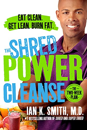 cover image The Shred Power Cleanse: Eat Clean. Get Lean. Burn Fat.