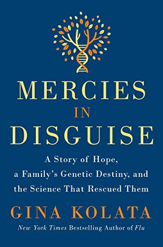 cover image Mercies in Disguise: A Story of Hope, a Family’s Genetic Destiny, and the Science That Rescued Them