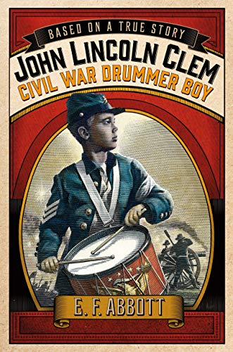 cover image John Lincoln Clem: Civil War Drummer Boy