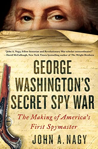 cover image George Washington’s Secret Spy War: The Making of America’s First Spymaster
