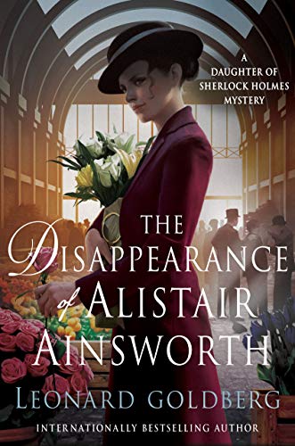 cover image The Disappearance of Alistair Ainsworth: A Daughter of Sherlock Holmes Mystery